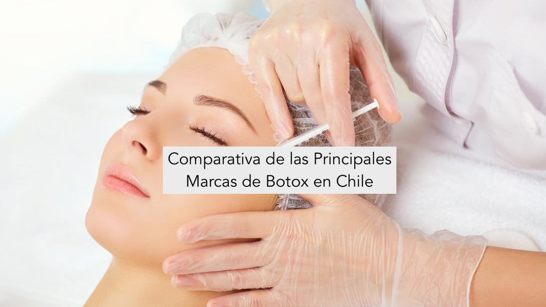 Comparativa de las Principales Marcas de Botox en Chile - Cara Bonita Medicina Estetica